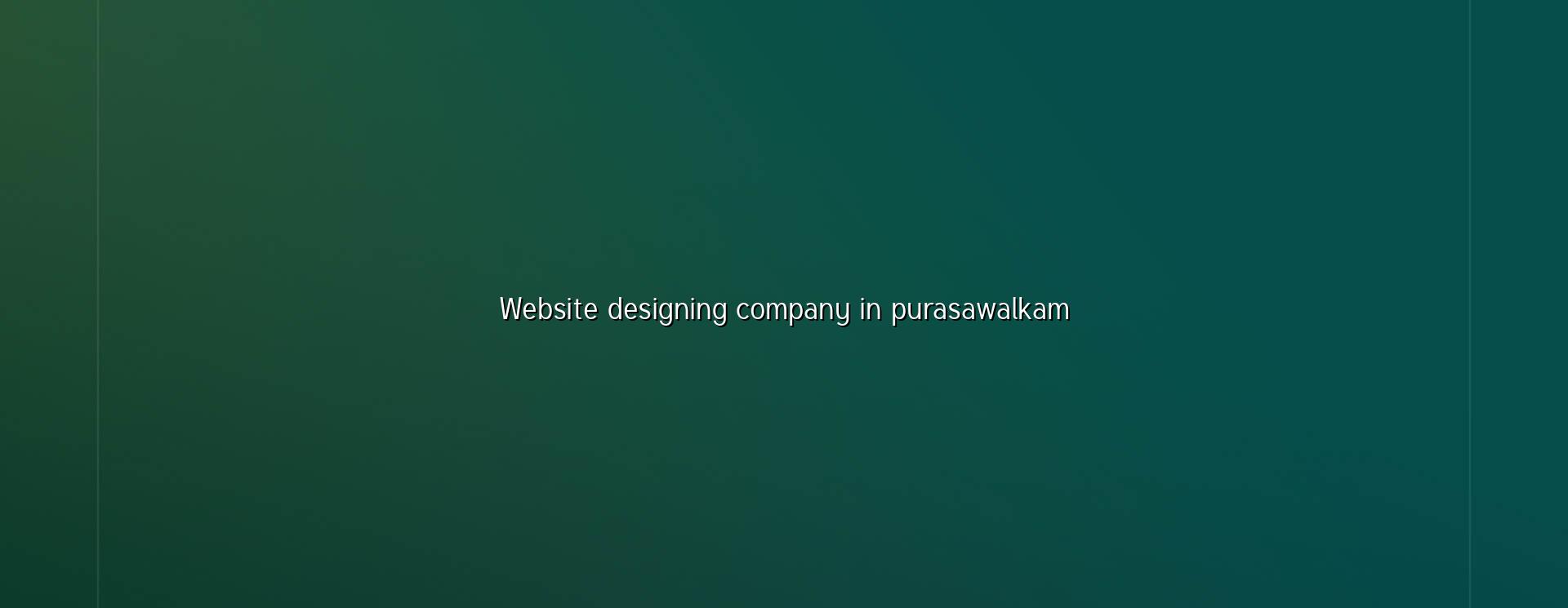 Website designing company in Purasawalkam — WebGLITS