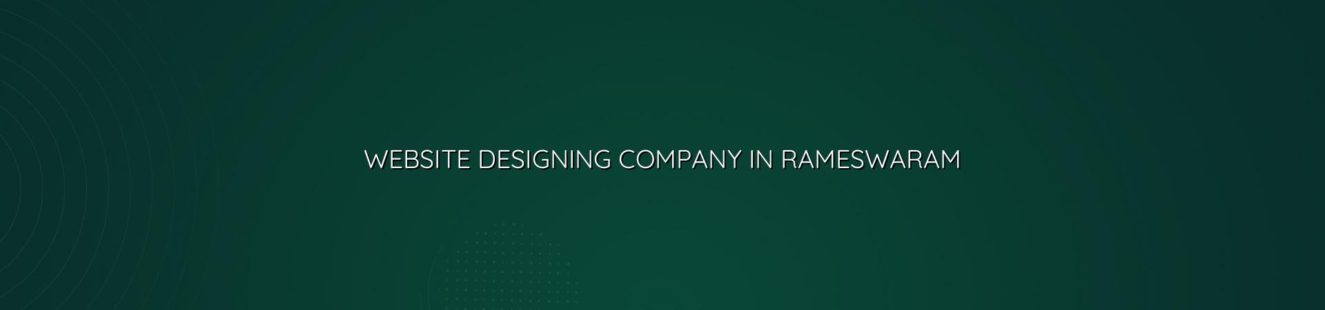 Website designing company in Rameswaram — WebGLITS
