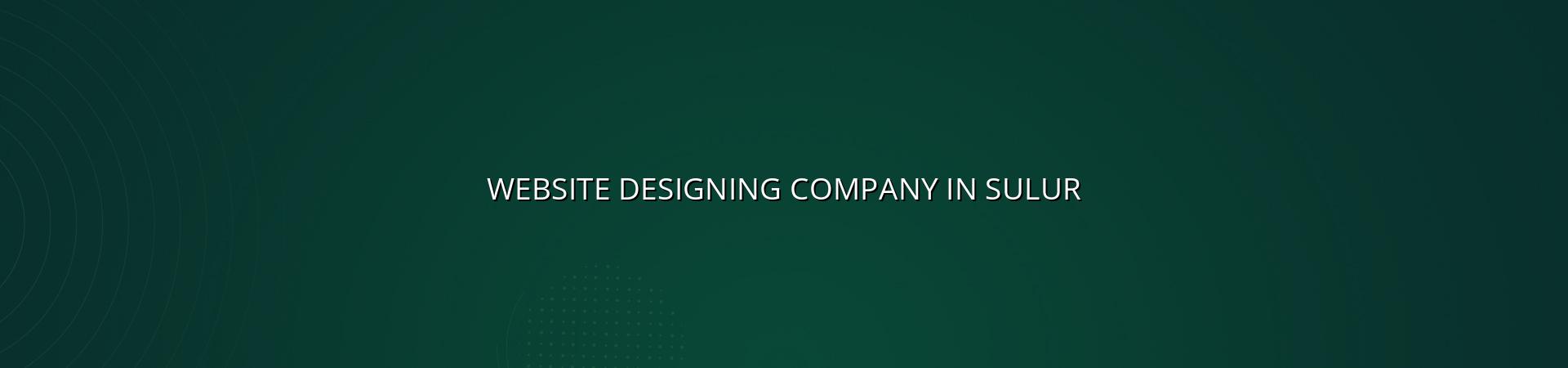 Website Designing Company in Sulur in Nagercoil — WebGLITS
