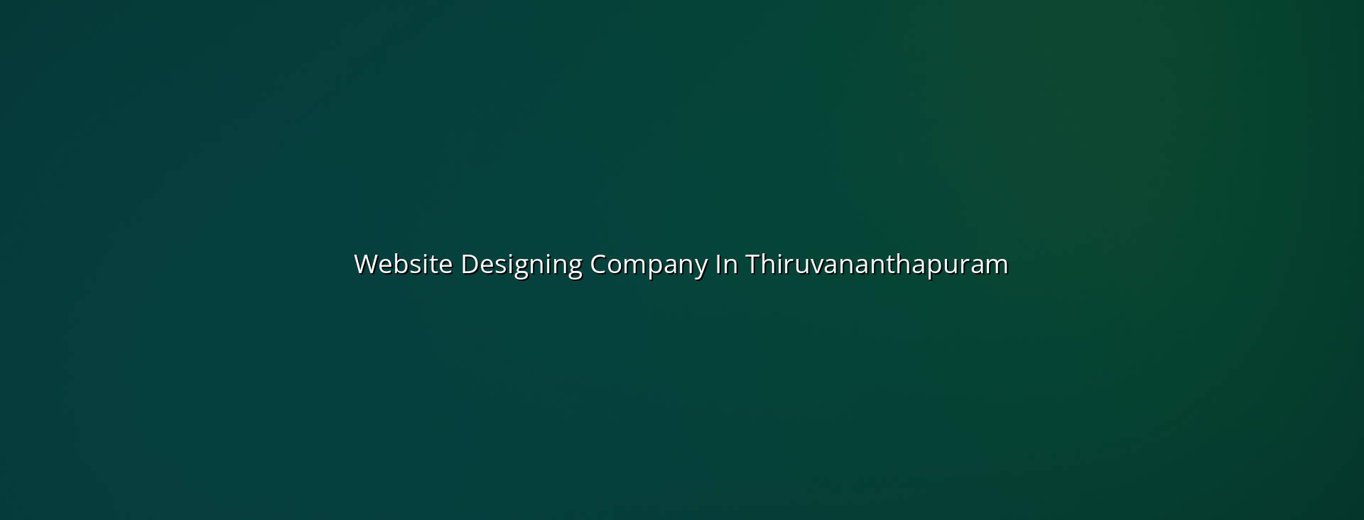Website designing company in Thiruvananthapuram — WebGLITS