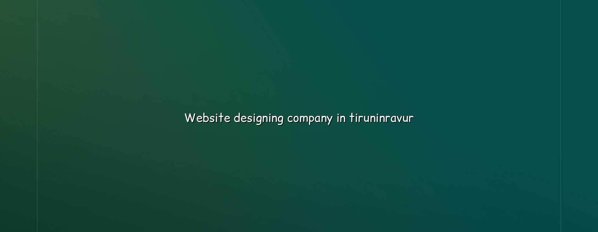 Website designing company in Tiruninravur in Nagercoil — WebGLITS