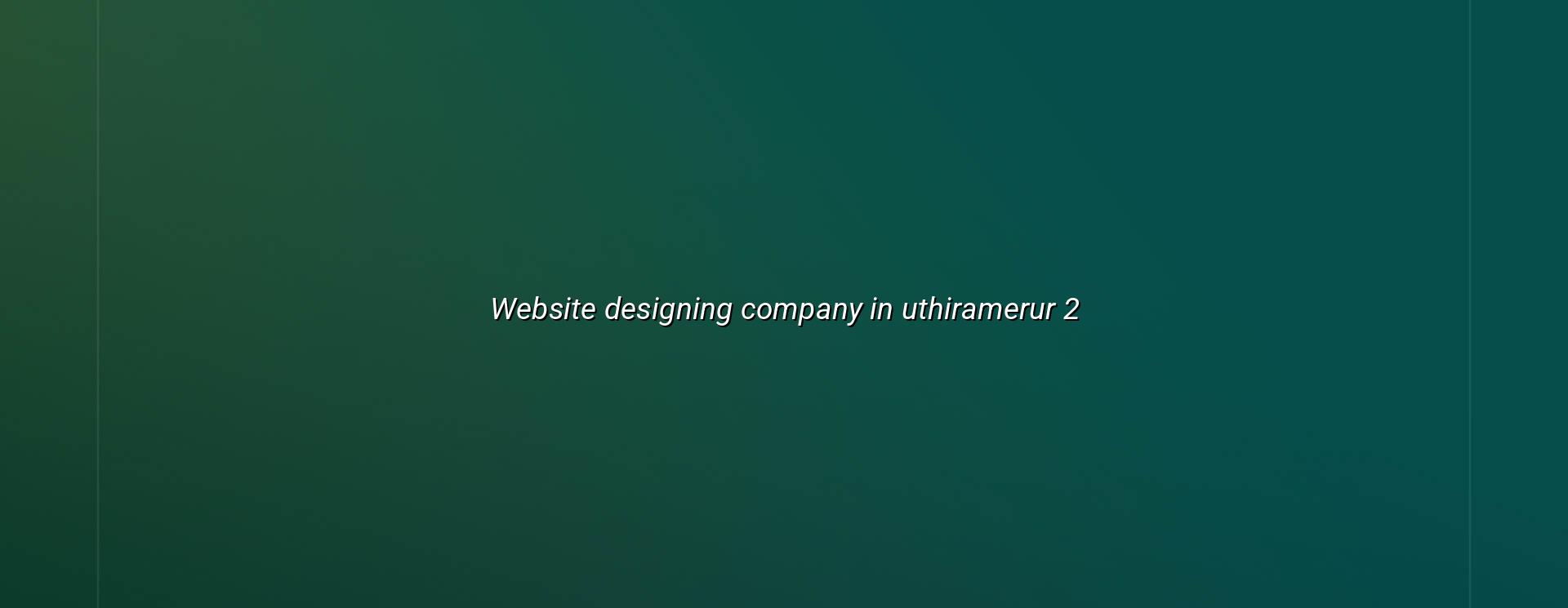 Website planning for Uthiramerur businesses