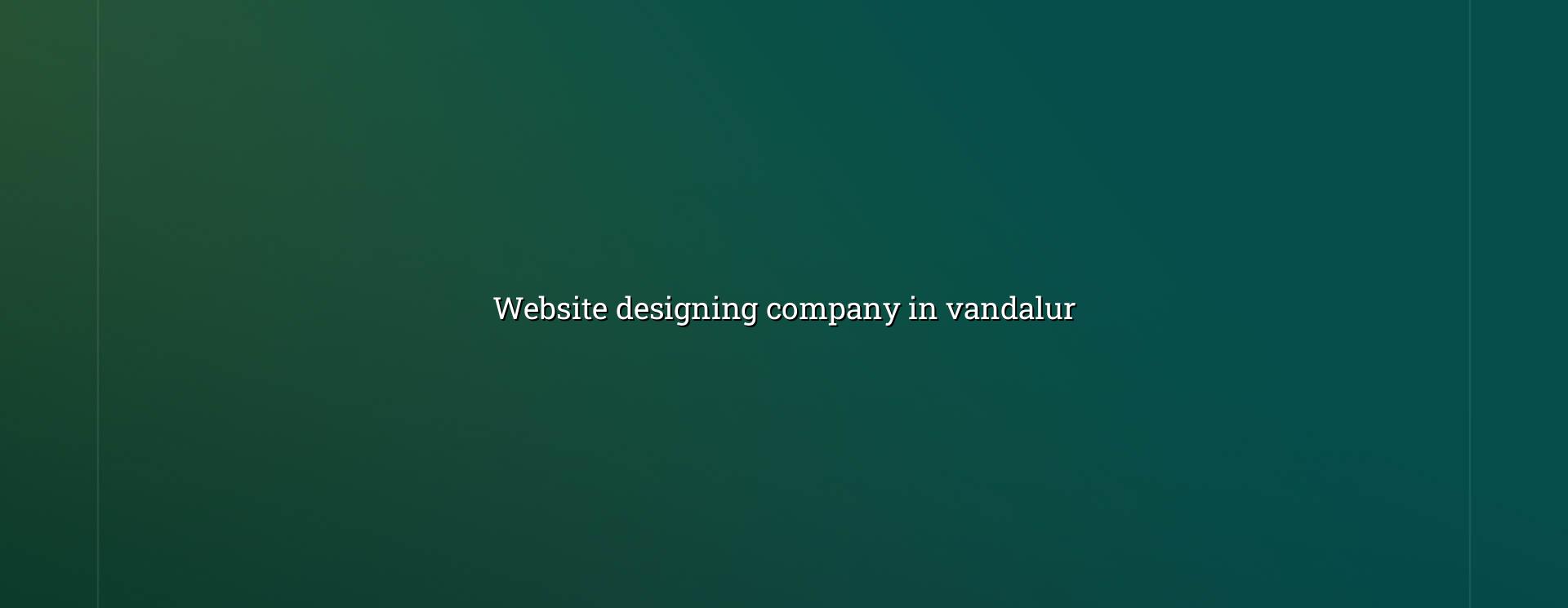 Website designing company in Vandalur — WebGLITS