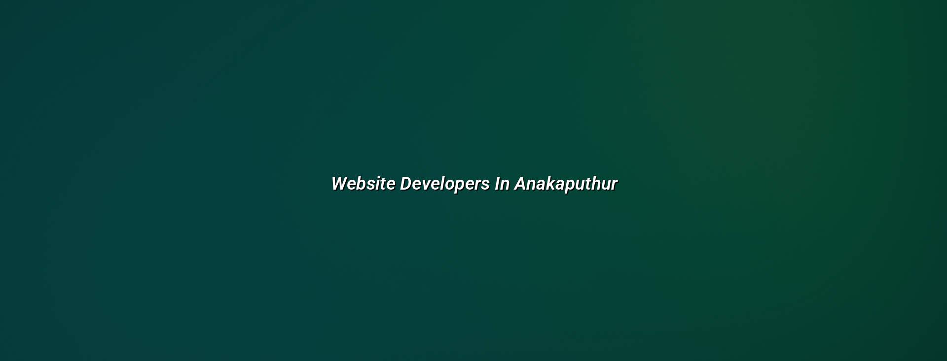 Website developers in Anakaputhur — WebGLITS