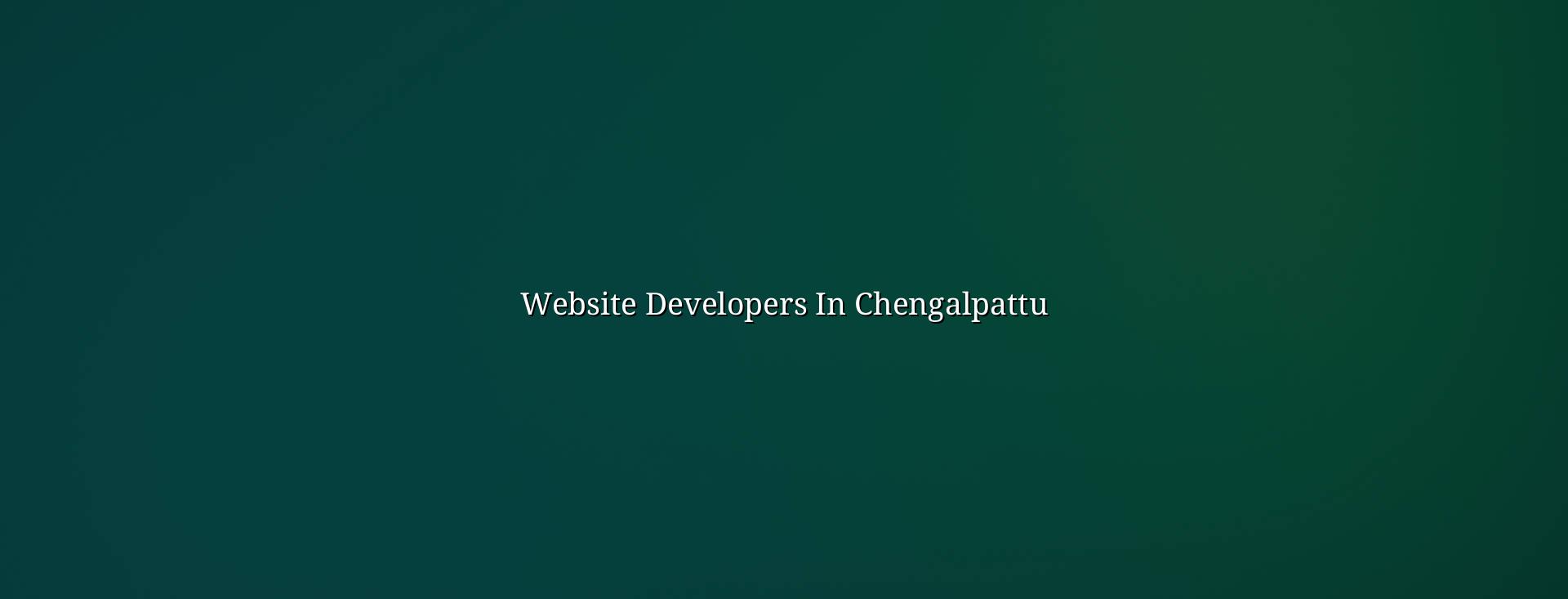 Website developers in Chengalpattu — WebGLITS