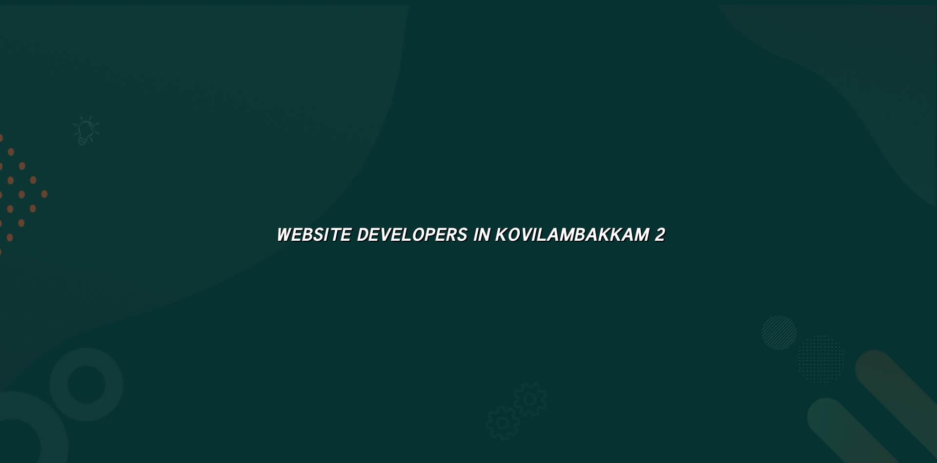 Website planning for Kovilambakkam businesses
