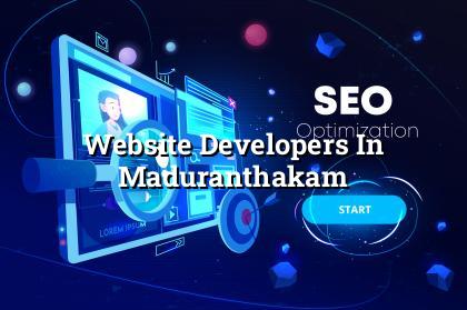 Website developers in Maduranthakam — WebGLITS