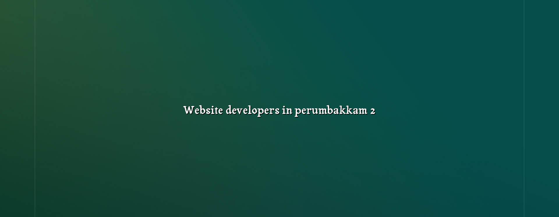 Website development checklist for Perumbakkam businesses