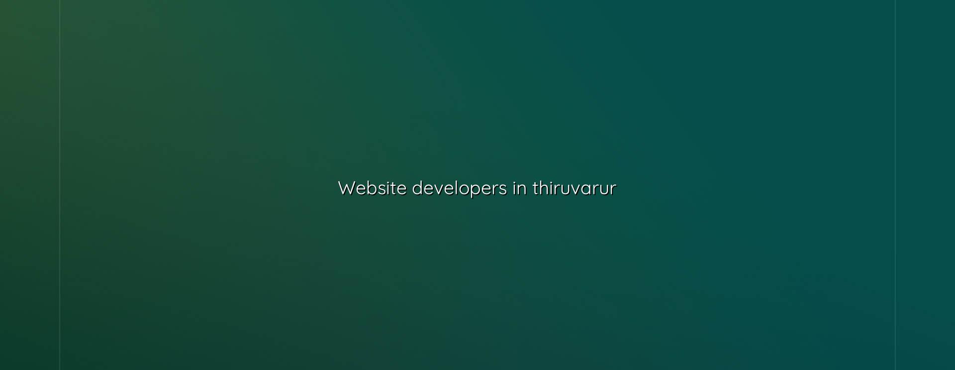 Website Developers in Thiruvarur in Nagercoil by WebGLITS