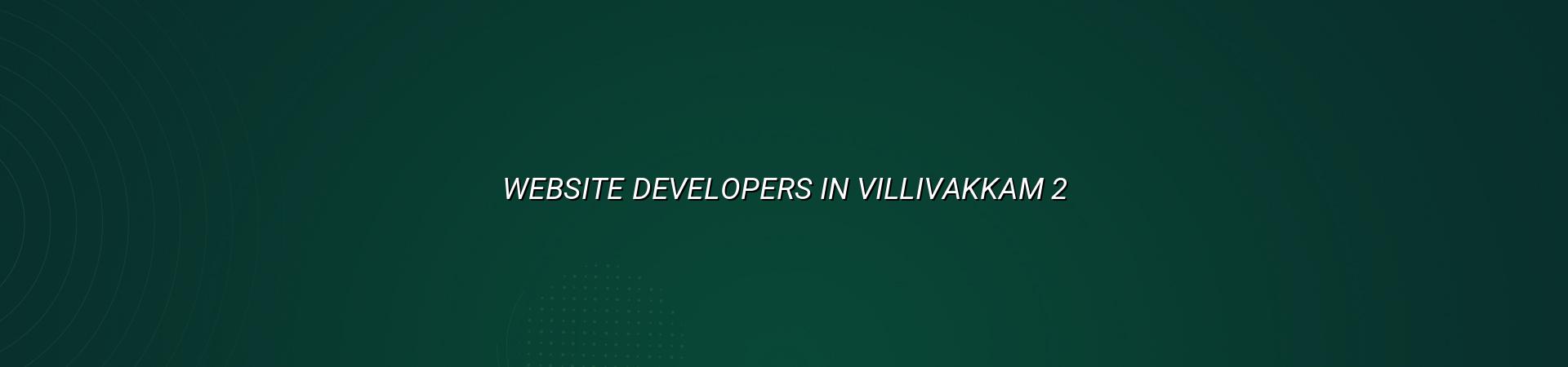website developers in Villivakkam planning mobile-friendly pages