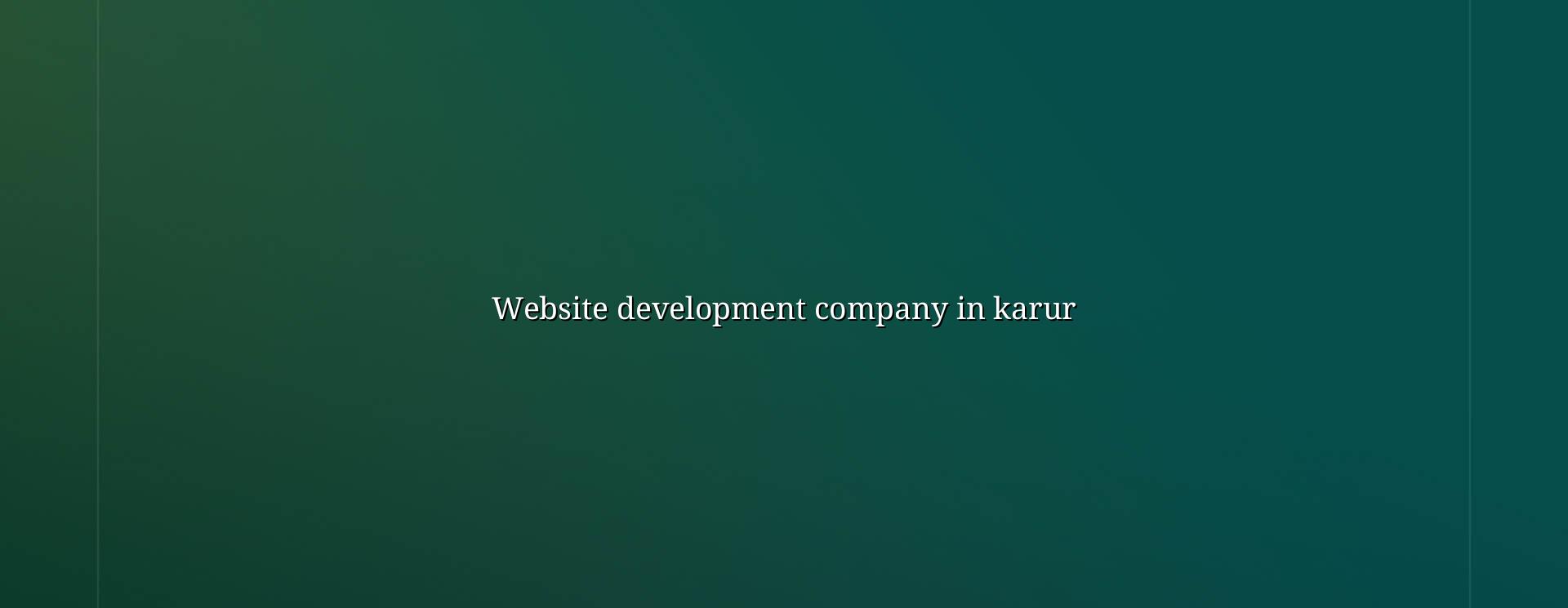 Website Development Company In Karur — WebGLITS