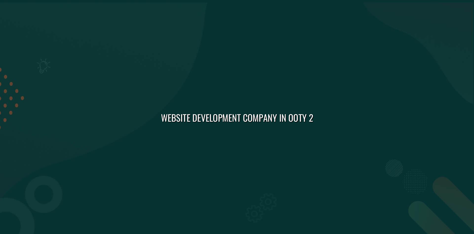 Website planning and development for Ooty businesses