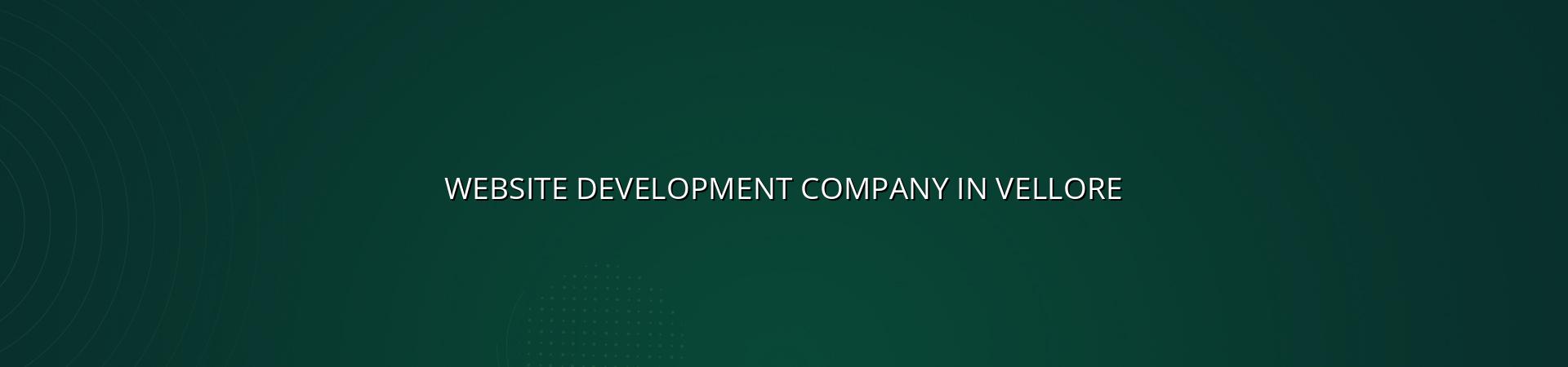 Website Development Company in Vellore — WebGLITS