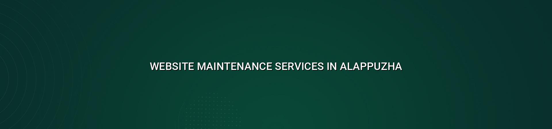 Website maintenance services in Alappuzha — WebGLITS