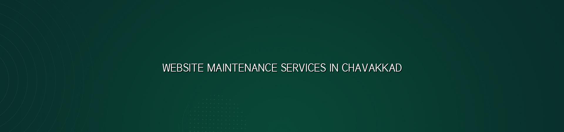 Website maintenance services in Chavakkad — WebGLITS