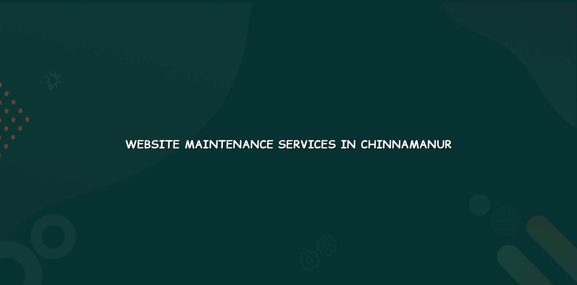 Website maintenance services in Chinnamanur — WebGLITS