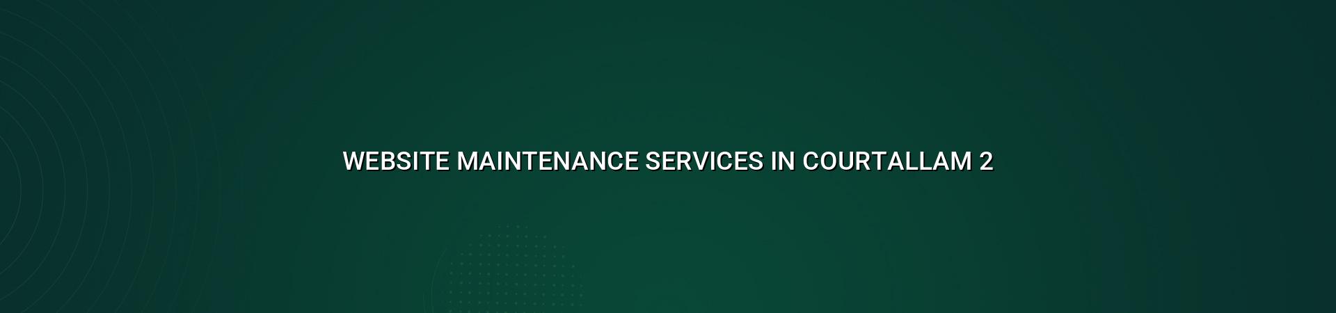 website maintenance checklist for Courtallam businesses
