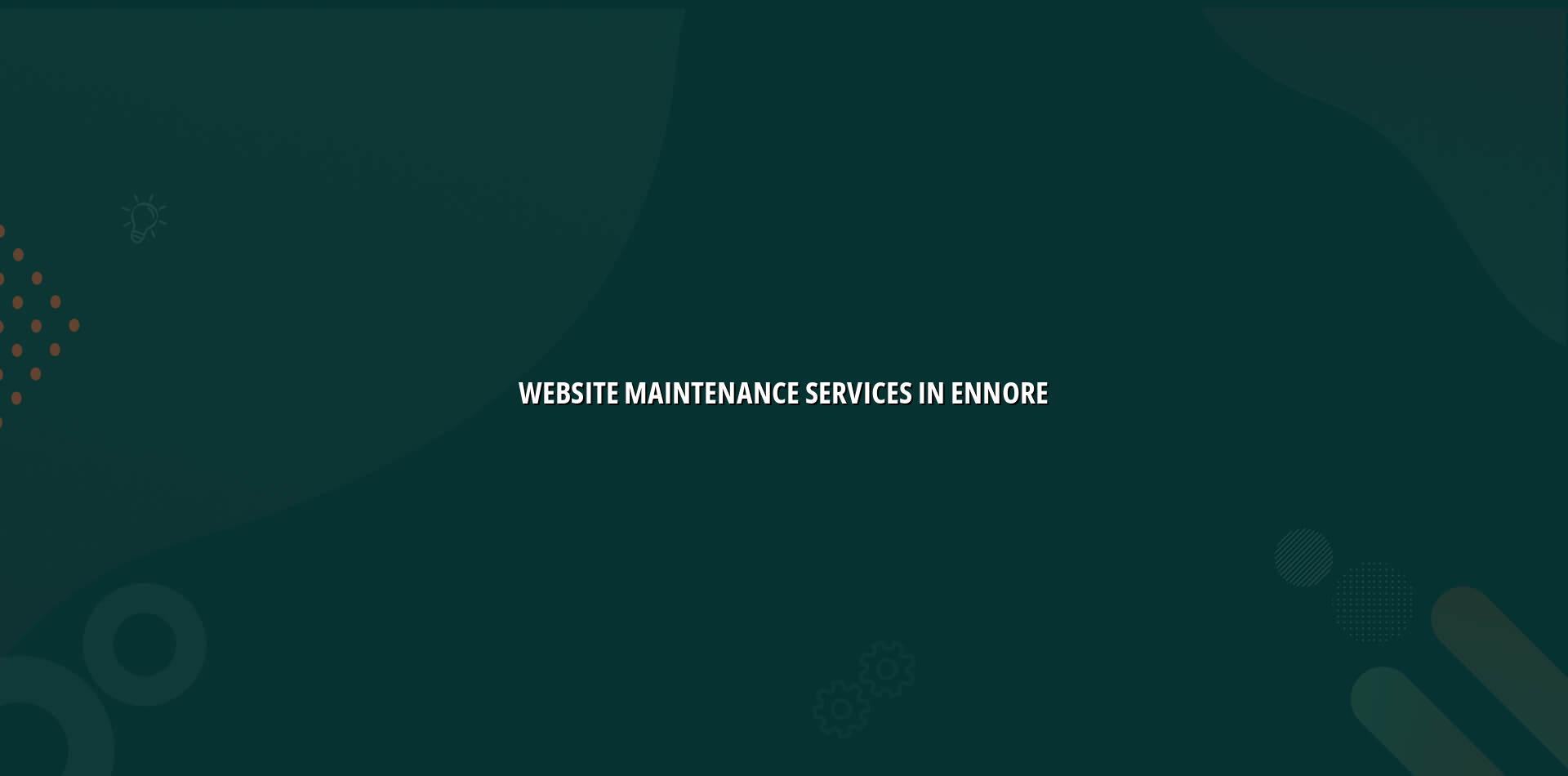 Website maintenance services in Ennore by WebGLITS