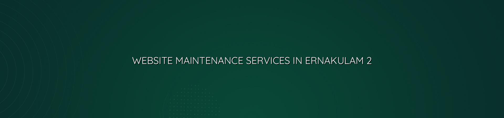 Website maintenance checklist for Ernakulam businesses