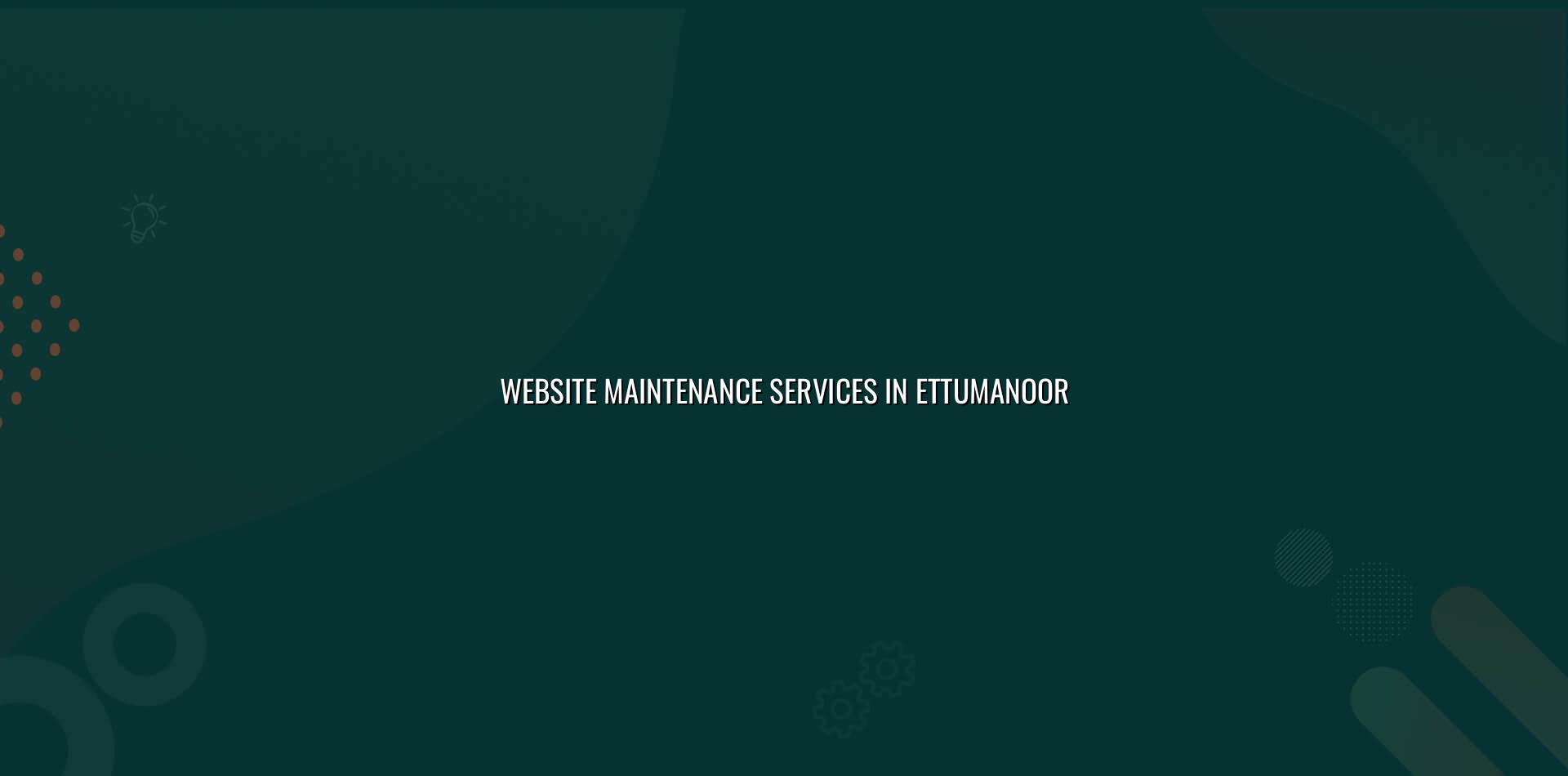 Website maintenance services in Ettumanoor — WebGLITS