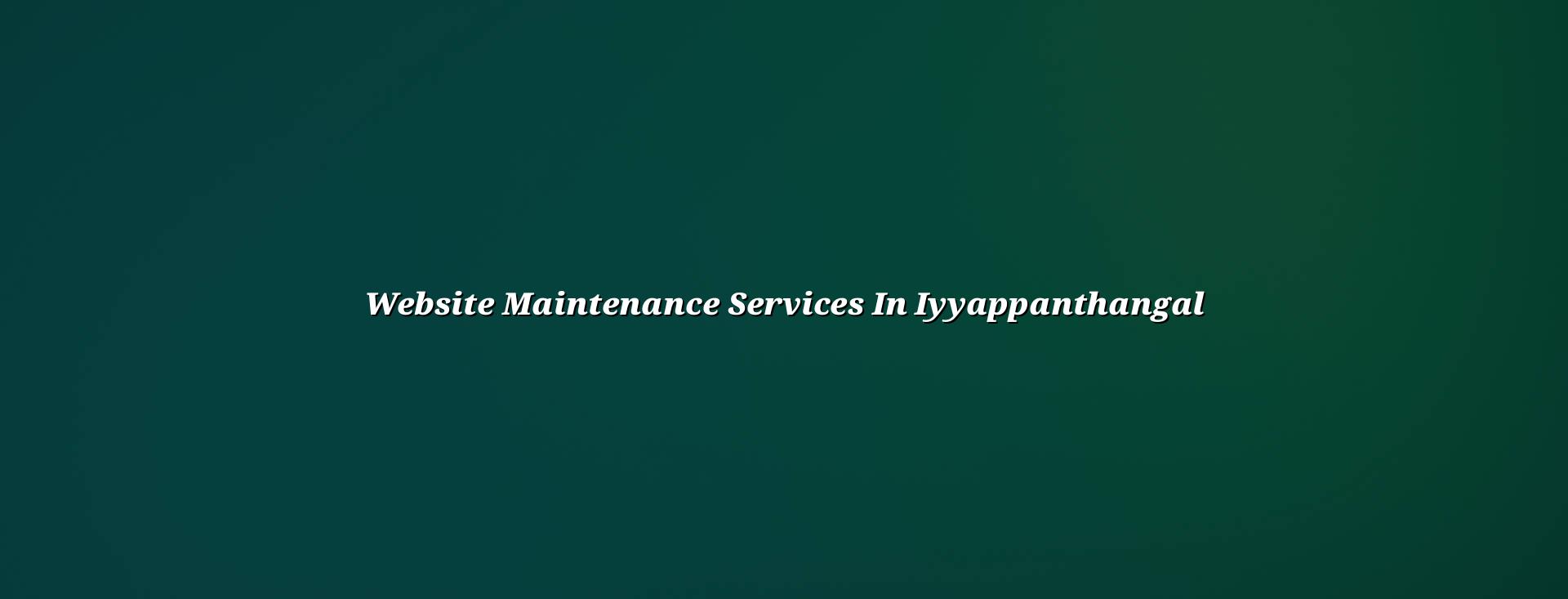 Website maintenance services in Iyyappanthangal — WebGLITS