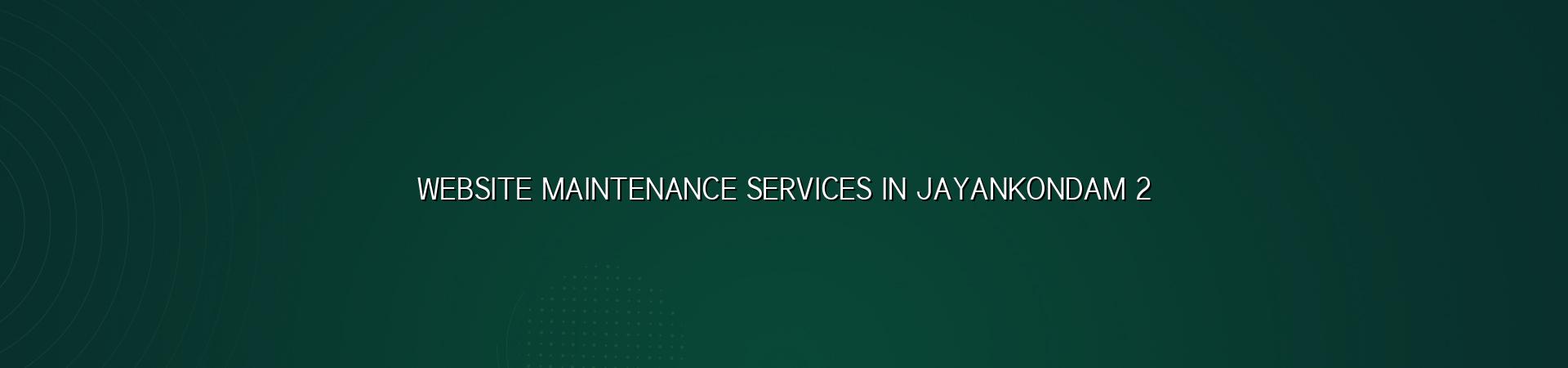 Website maintenance checklist for Jayankondam businesses