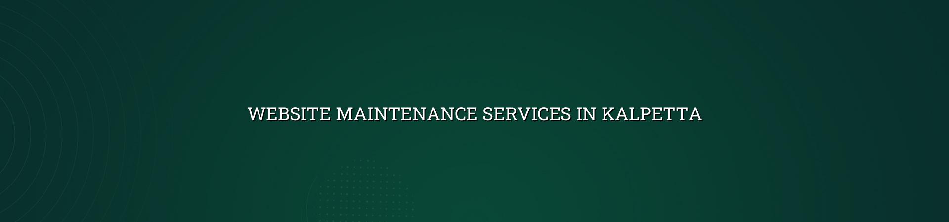 Website maintenance services in Kalpetta — WebGLITS