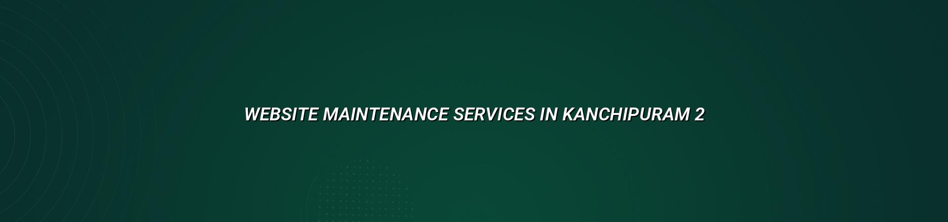 Website maintenance checklist for Kanchipuram businesses