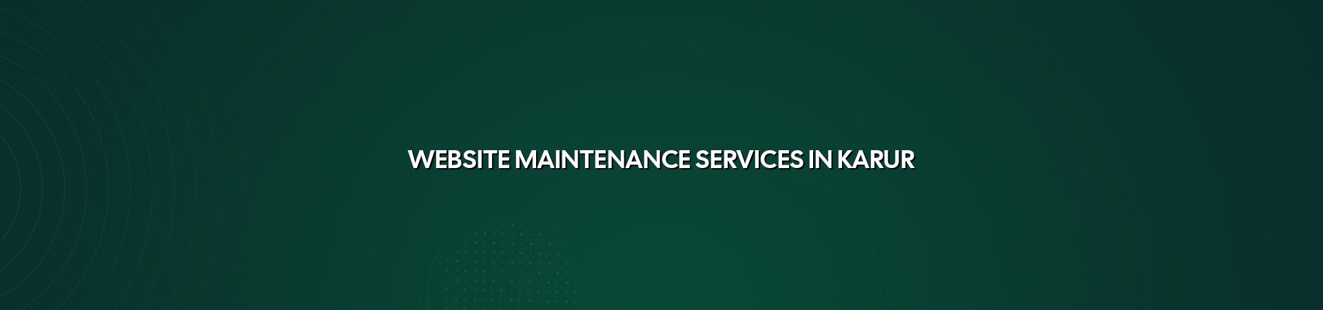 Website maintenance services in Karur — WebGLITS