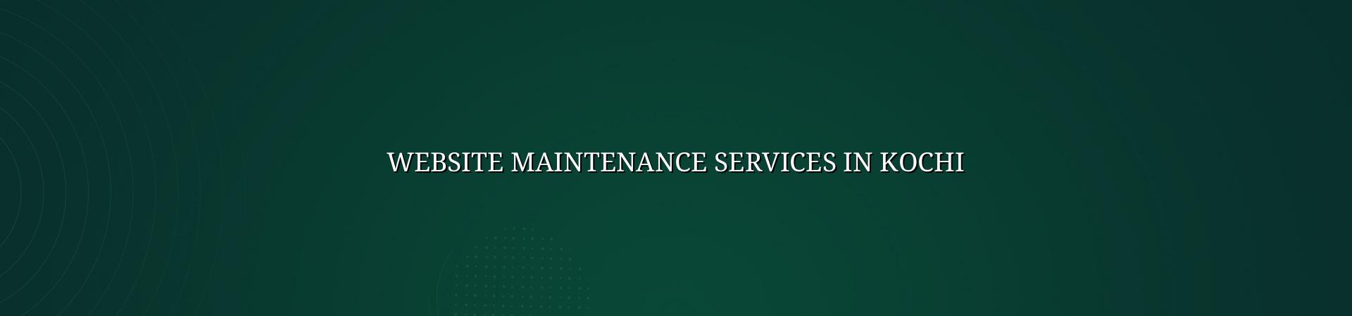 Website maintenance services in Kochi — WebGLITS
