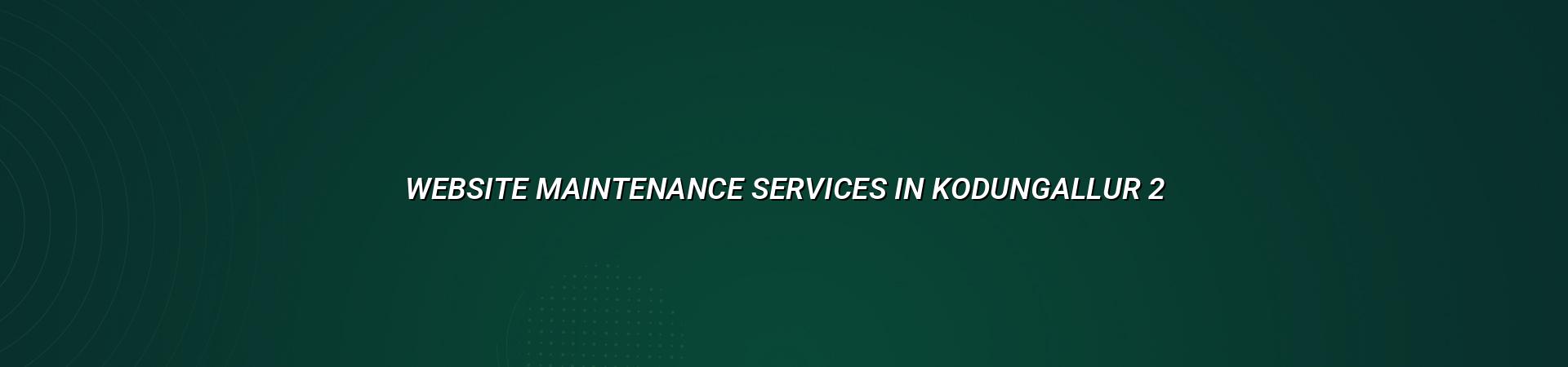 Website maintenance checklist for Kodungallur businesses