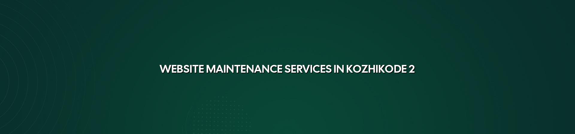 Website care checklist for Kozhikode businesses