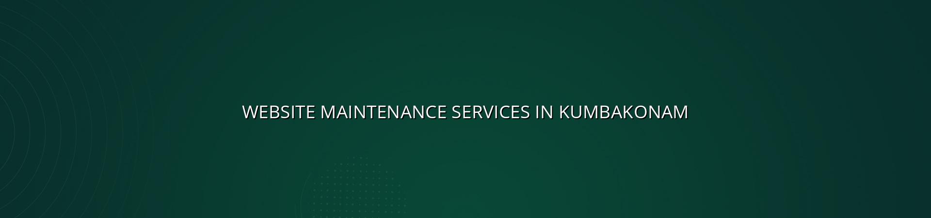 Website maintenance services in Kumbakonam — WebGLITS