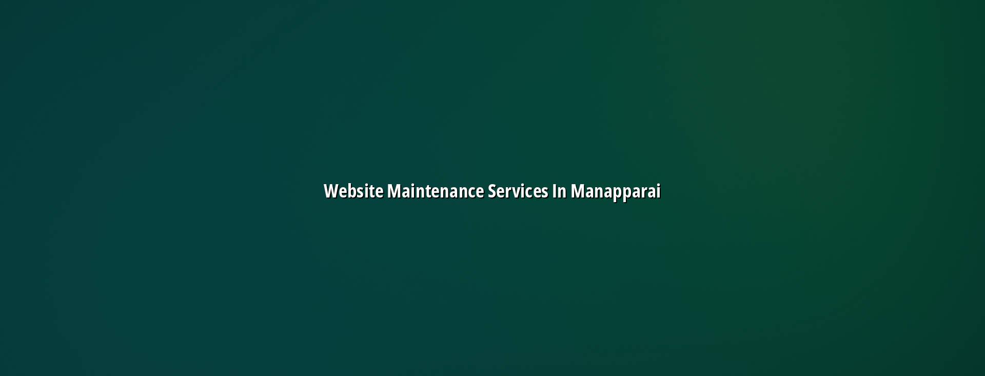 Website maintenance services in Manapparai — WebGLITS