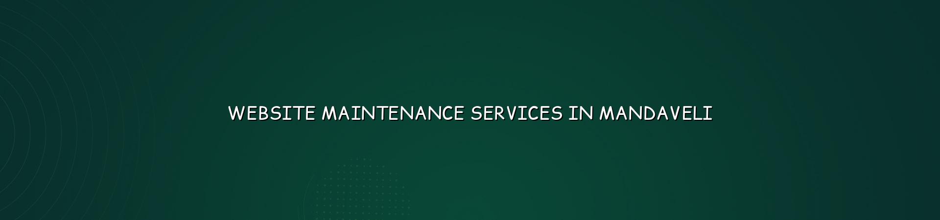 Website maintenance services in Mandaveli — WebGLITS