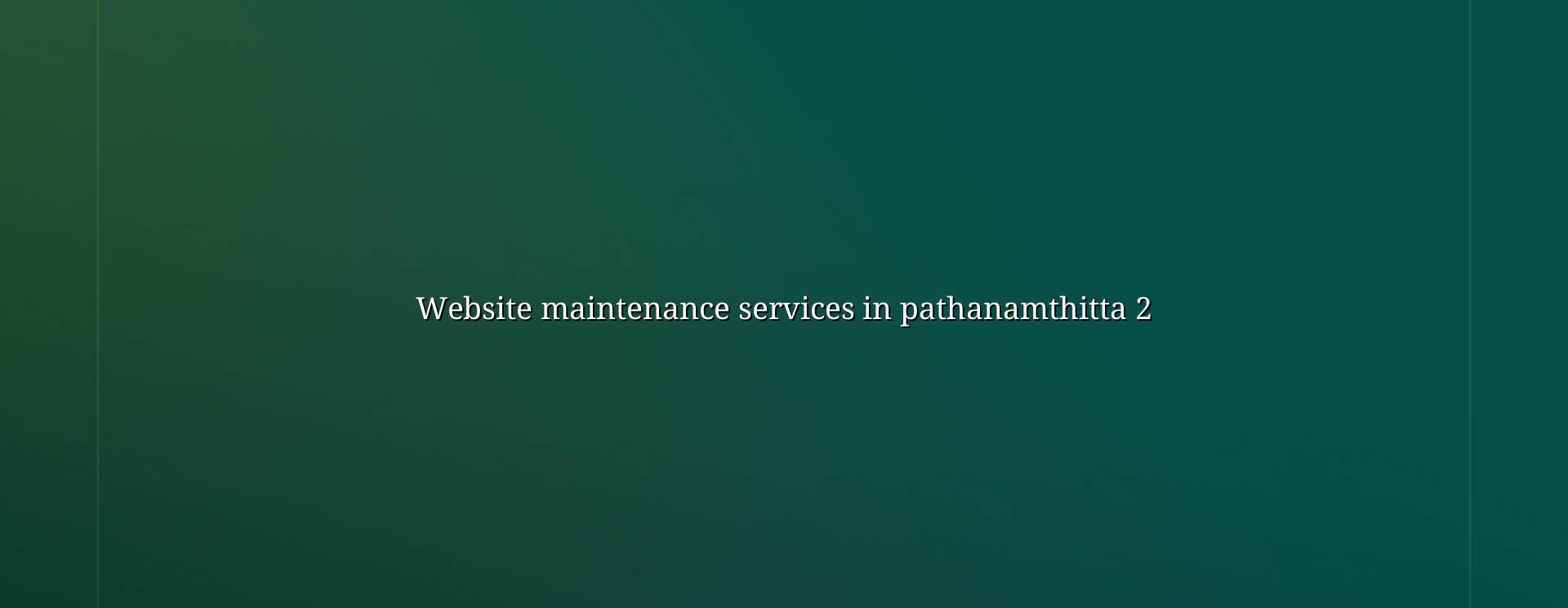 Website upkeep checklist for Pathanamthitta businesses