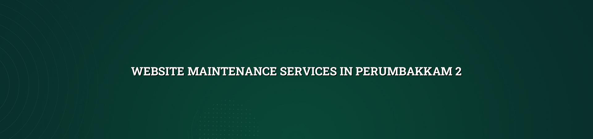 Website maintenance checklist for Perumbakkam businesses