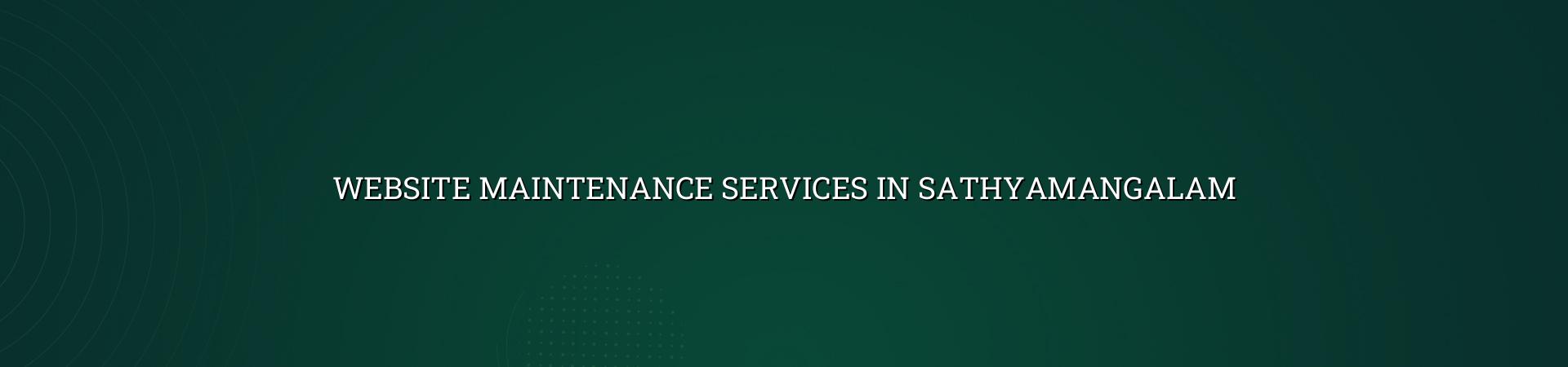 Website Maintenance Services in Sathyamangalam — WebGLITS