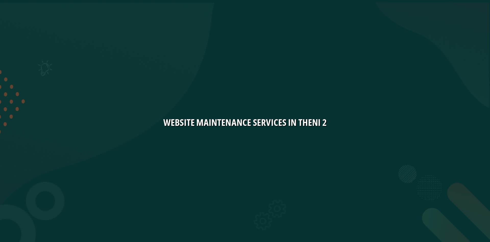 Website upkeep checklist for Theni businesses