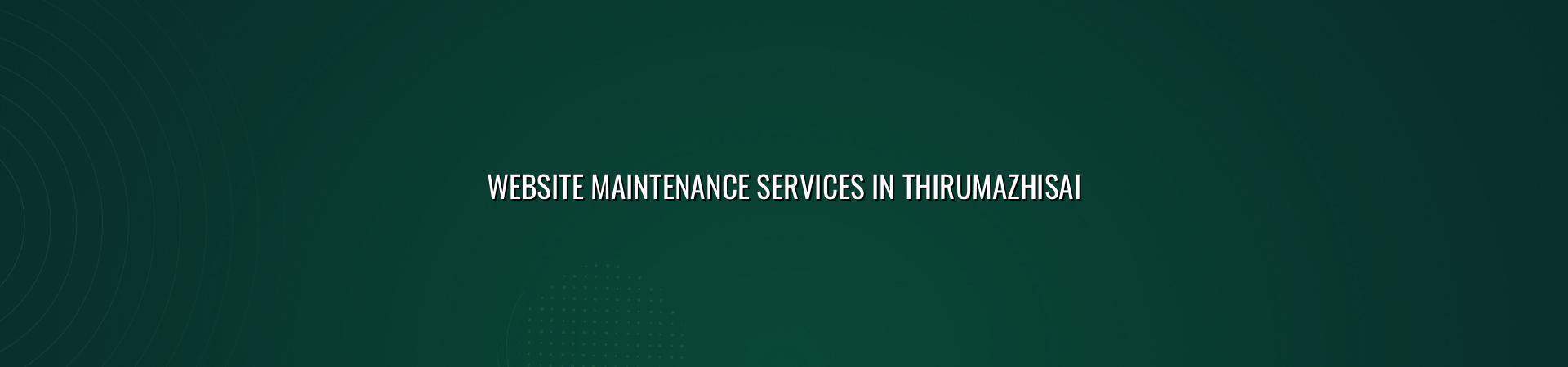 Website Maintenance Services in Thirumazhisai — WebGLITS