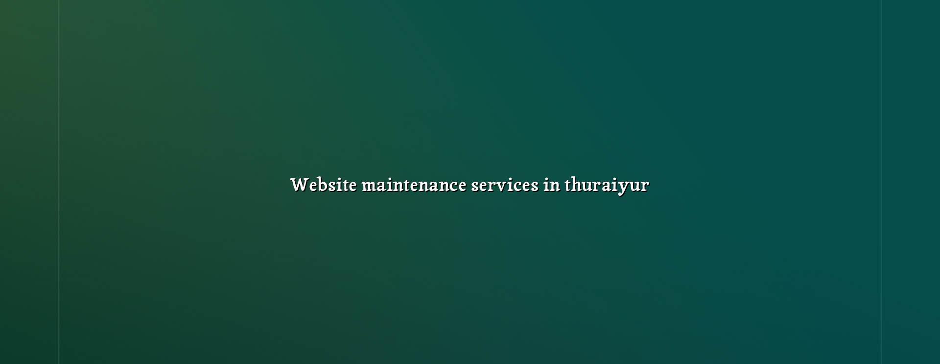 Website maintenance services in Thuraiyur — WebGLITS