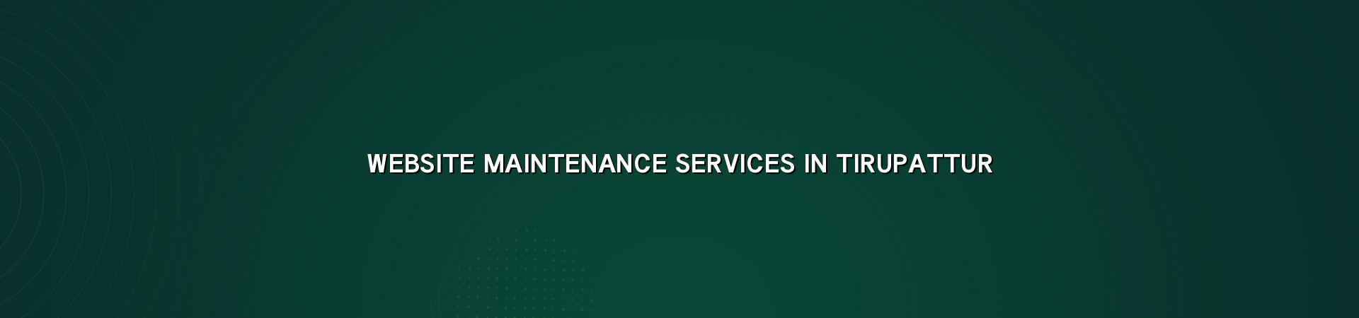 Website maintenance services in Tirupattur — WebGLITS