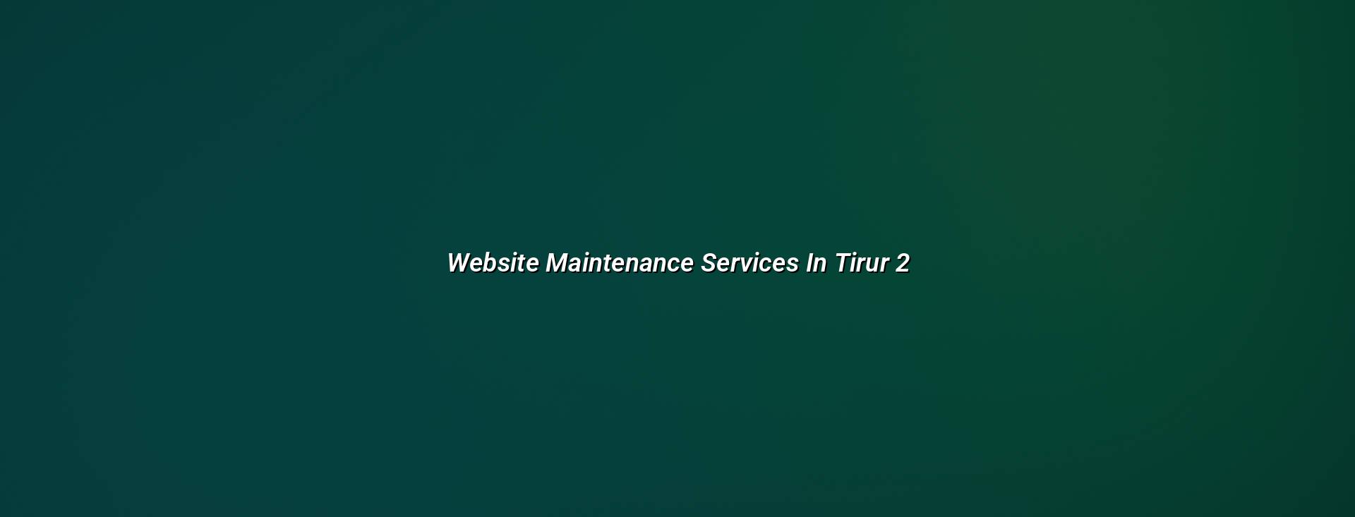 Website care checklist for Tirur businesses