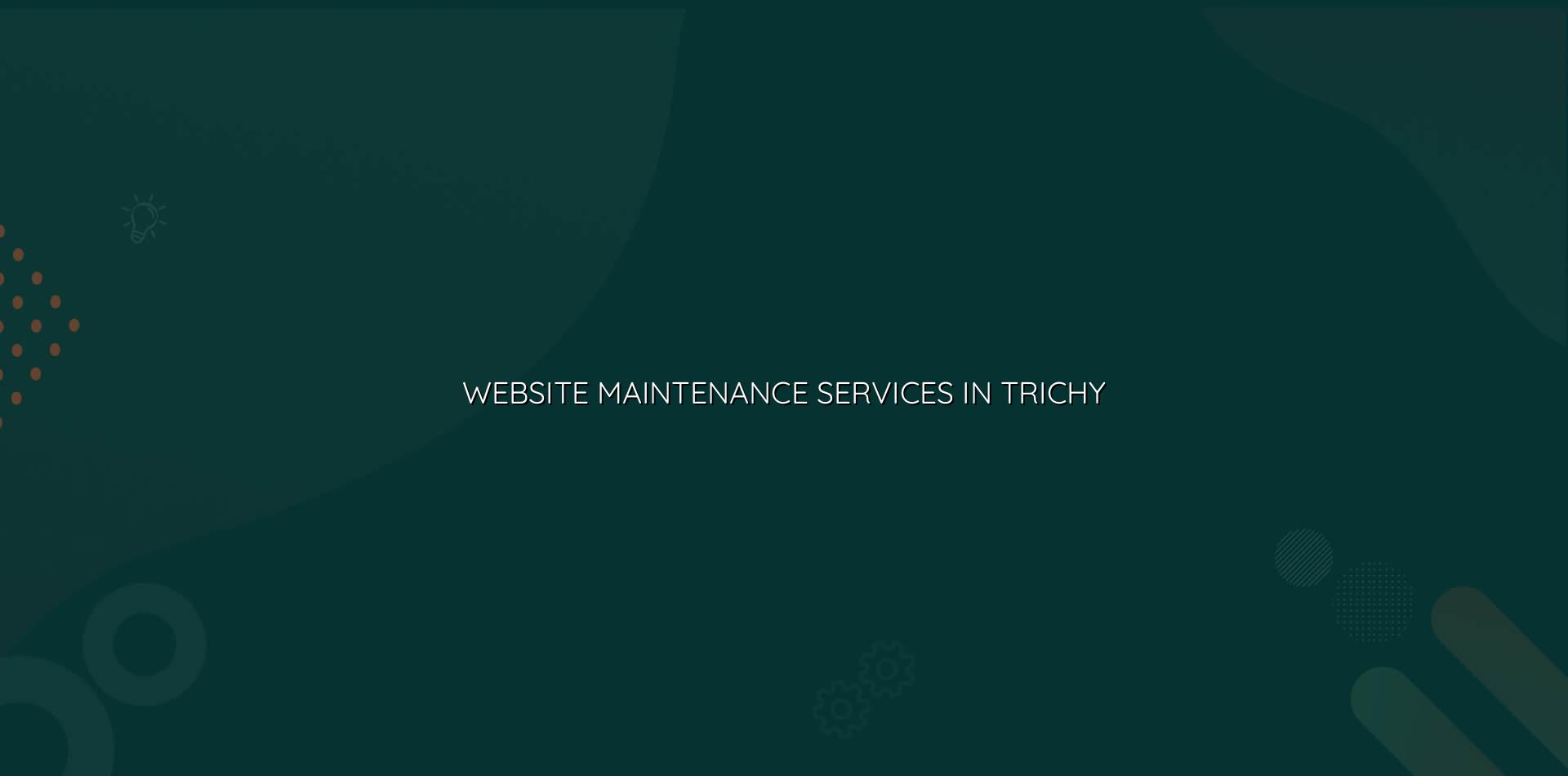 Website maintenance services in Trichy — WebGLITS