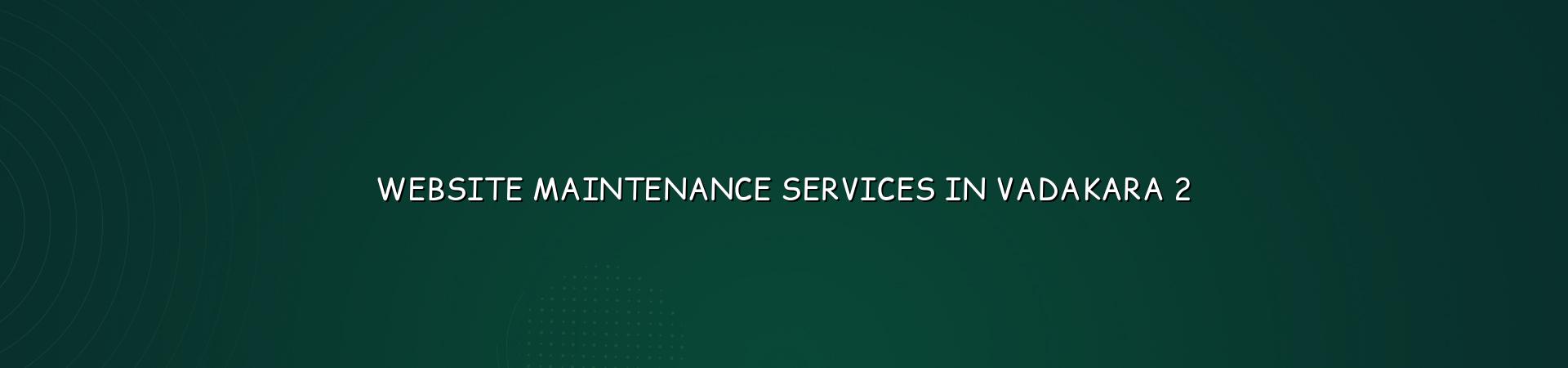 Website maintenance checklist for Vadakara businesses