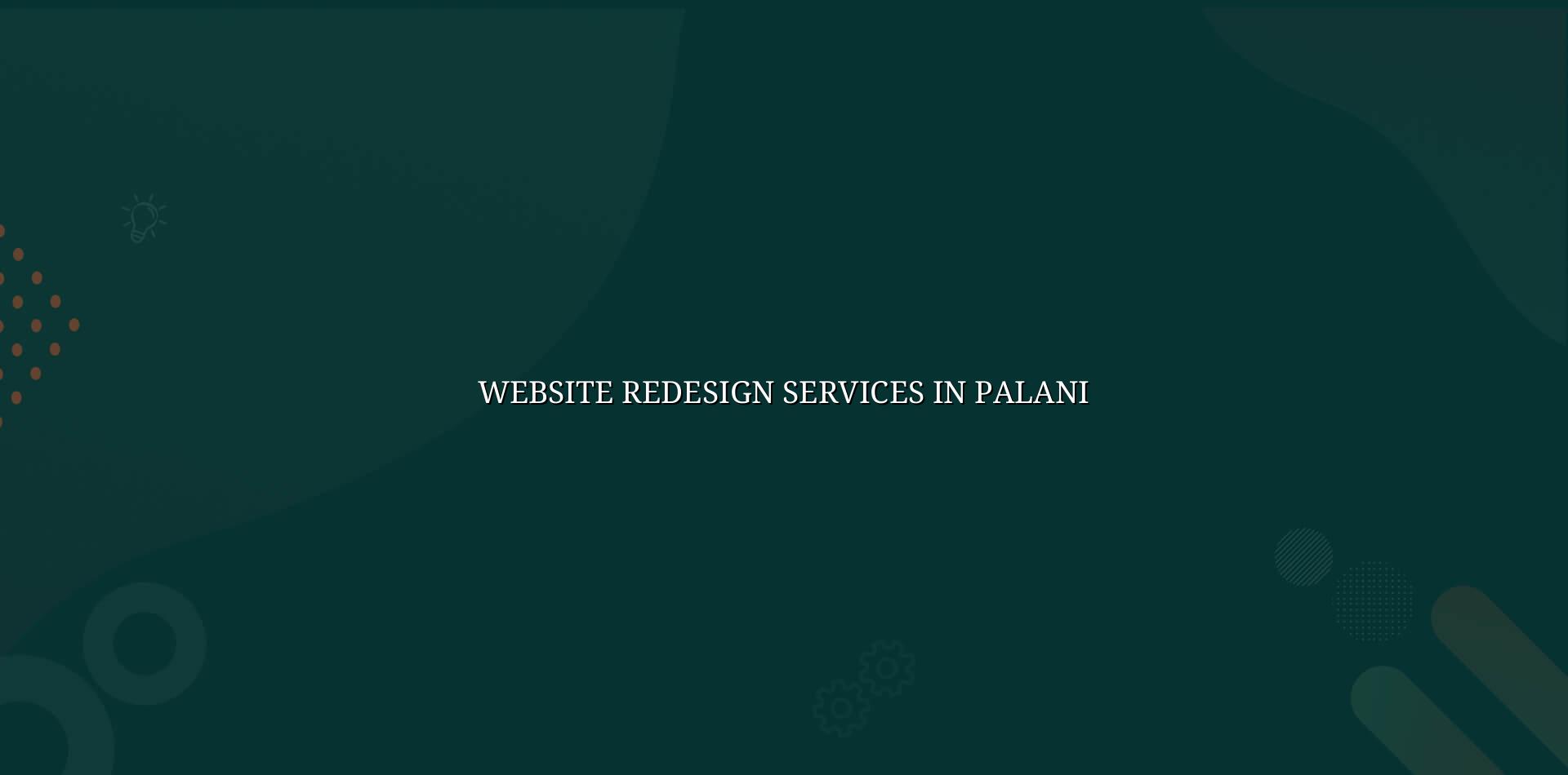 Website redesign services in Palani — WebGLITS