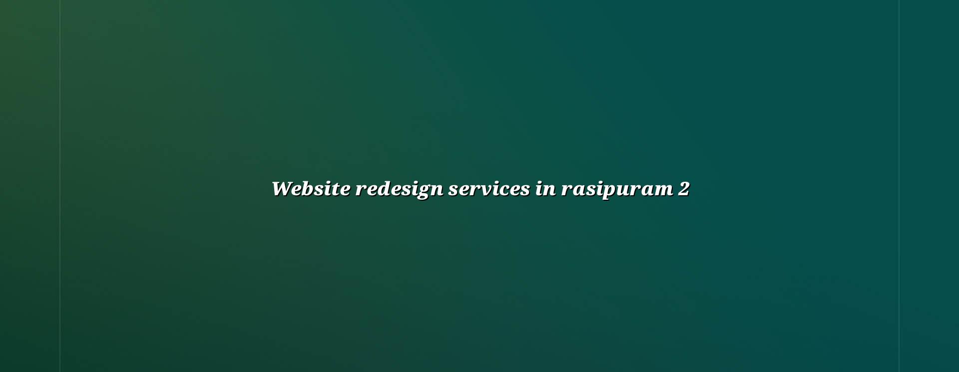 Website redesign checklist for Rasipuram businesses