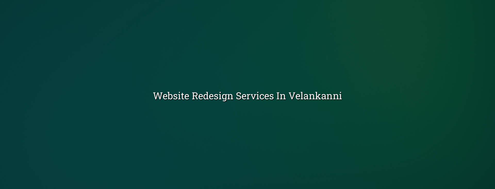 Website redesign services in Velankanni — WebGLITS