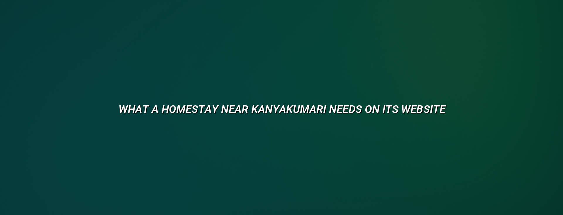 A homestay website layout plan for a property near Kanyakumari