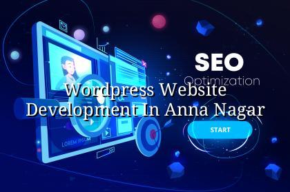 WordPress Website Development in Anna Nagar — WebGLITS